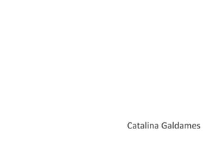 Catalina Galdames
 