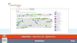 Adworthy – adworthy.com @adworthy
@teedubya #tray
 