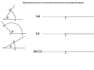 Obteniendo los puntos 5 y 6 en la intersección del arco con los lados del ángulo C
 