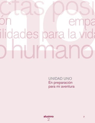 7
UNIDAD UNO
En preparación
para mi aventura
 