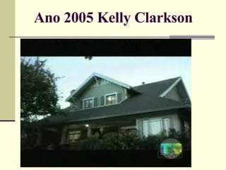 Ano 2005 Kelly Clarkson 