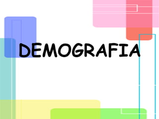 DEMOGRAFIA 