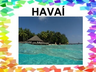 HAVAÍ 