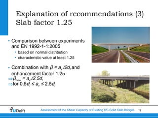 Assessment of the Shear Capacity of Existing Reinforced Concrete Solid Slab Bridges