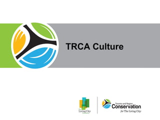 TRCA Culture 
 