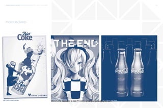 trends research center fashion trend report 2014 112micro > multijumping
coca cola & daft punk
moodboard
diet coke & marc jacobs louisvuittonvsthe end
Documento licenciado a Joao PA com o email joao.peres@ayrww.com
 