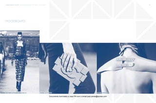 trends research center fashion trend report 2014 137micro > structuralism
jóias ortopédicas
moodboard
chanel couture outono/inverno 2013-14 chanel clutch 2013
Documento licenciado a Joao PA com o email joao.peres@ayrww.com
 