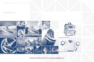 trends research center fashion trend report 2014 142micro> symbolic personalisation
jansport color me backpack
springfield shirtbar
moodboard
nike photo id
Documento licenciado a Joao PA com o email joao.peres@ayrww.com
 