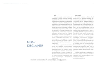 trends research center fashion trend report 2014 145nda / disclaimer
NDA
Esta apresentação contém informação
confidencial e segredos comerciais (Informa-
ção) doTRC (Trends Research Center) ou de
terceiras partes, sendo a sua revelação sujeita
à obrigação de Confidencialidade pelos seus
destinatários.A Informação apenas poderá ser
utilizada no âmbito e para os efeitos a que se
destina, não podendo ser utilizada, divulgada,
comercializada, reproduzida, cedida, revela-
da, partilhada ou colocada à disposição, total
ou parcialmente, permanente ou temporaria-
mente, para quaisquer outros fins. A partilha
da informação constante deste relatório pe-
los destinatários aos seus trabalhadores, con-
sultores, colaboradores, fornecedores ou a
outras empresas do seu grupo ou associadas
deverá expressamente salvaguardar as obriga-
ções de confidencialidade e não revelação ora
estabelecidas.
Os direitos de propriedade intelectual
do TRC ou de quaisquer terceiros constan-
tes desta apresentação encontram-se devi-
damente protegidos nos termos da legisla-
ção portuguesa ou brasileira, ou convenção
internacional que os Estados Português ou
Brasileiro tenham aderido, tendo os respeti-
vos titulares procedido à realização de todos
os atos necessários para a salvaguarda dos
seus direitos.
Disclaimer
O presente relatório - o Fashion Trend
Report 2014/15- apresenta referências (de-
nominadas por manifestações de umaTendên-
cia, exemplos ou Cool Examples) a marcas de
produtos e/ou serviços, que são propriedade e
responsabilidade das respetivas empresas pro-
prietárias desses mesmos produtos e/ou servi-
ços. OTRC não recomenda, analisa, testa, ou
de qualquer forma utiliza, ou toma como suas
quaisquer dessas marcas, produtos e/ou servi-
ços.O FTR 2014 inclui sempre a referência ou
fonte da informação de todas marcas, produ-
tos e/ou serviços, que são utilizados com fins
meramente informativos e demonstrativos de
Mentalidades, comportamentos ou manifesta-
ções dasTendências,que apresenta.OTRC não
poderá ser responsabilizados pela falta de rigor
ou atualização da informação das manifestações
deTendências, sendo que no contexto em que
foram identificadas cumprem o objetivo de-
monstrativo da Tendência em causa. Todos os
exemplos são utilizados “as is”, ou seja, não foi
introduzida qualquer alteração à fonte utiliza-
da.
Qualquer alteração que o proprietário de
uma marca, produto e/ou serviço entenda ser
importante alterar ou remover, poderá ser co-
municada por email para:
ftr@trendsresearchcenter.com.
nda /
disclaimer
Documento licenciado a Joao PA com o email joao.peres@ayrww.com
 