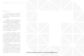 trends research center fashion trend report 2014 18paradigma > empowerment
insights
1. A Empowered Education e o Digital Self
revelam que o consumidor tem mais e me-
lhor informação à informação, através do
mundo online”:
> Educação: reduzindo drasticamente,
ou erradicando, a iliteracia, proporcionando
formas de motivação e de aplicabilidade.
> Complementando e melhorando o
acesso a ferramentas que permitem uma ação
e participação na relação com marca e com
o mundo: aumentar exponencialmente os ní-
veis de competência e o desejo de, cada vez
mais, ter um diálogo com as marcas.
2. No âmago da tendências, encontra-
mos o desejo de agir para benefício do pró-
prio indivíduo e da sua comunidade. Eu que-
ro agir e melhorar o mundo, apenas preciso
de ferramentas para tal. Deve-se alimentar
a participação dos indivíduos, grupos e co-
munidades, dando-lhes as ferramentas para
terem uma atividade proactiva para a criação
e a criatividade.
A não necessidade do conhecimento ad-
vém da conscência de que em abstracto todo
o conhecimento está disponivel na rede, o
que se reflete inevitavelmente nesta cultu-
ra da ignorância. Como a persona digital não
tem memória, pois a sua memória é a rede,
a aprendizagem no real torna-se secundária. Documento licenciado a Joao PA com o email joao.peres@ayrww.com
 