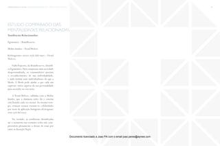 trends research center fashion trend report 2014 28macro > beautiful People
estudo comparado das
mentalidades relacionadas
Tendências Relacionadas:
Egonomics – BrainReserve
Mobio Insider –TrendWolves
Kidstagrams: street style kid stars – Trend
Wolves
Faith Popcorn, da BrainReserve, identifi-
ca Egonomics.Para compensar uma sociedade
despersonalizada, os consumidores anseiam
o reconhecimento de sua individualidade,
e nada institui mais individualismo do que a
Moda. A Moda pode ajudar a que cada um
expresse vários aspetos da sua personalidade
para ascender no seu meio.
A Trend Wolves, sublinha com a Mobio
Insider, que a distância entre fãs e estrelas
está ficando cada vez menor.Ao mesmo tem-
po, crianças normais tornam-se celebridades
por meio da aplicação Instagram (Kidstagrams:
street style kid stars).
Na verdade, as tendências identificadas
até o momento nas restantes redes não com-
preendem plenamente o desejo de estar por
entre as Beautiful People.
Documento licenciado a Joao PA com o email joao.peres@ayrww.com
 