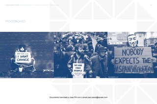 trends research center fashion trend report 2014 55macro > from revolution to action and demand
moodboard
banksy streetart movimento 15-mmovimento occupy
Documento licenciado a Joao PA com o email joao.peres@ayrww.com
 