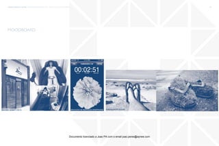 trends research center fashion trend report 2014 62macro > relaxed and spiritual
A relva sob os seus pés
moodboard
Zen ZZZ - Le Bar à Siesta Aplicação de meditação smartphone
Documento licenciado a Joao PA com o email joao.peres@ayrww.com
 