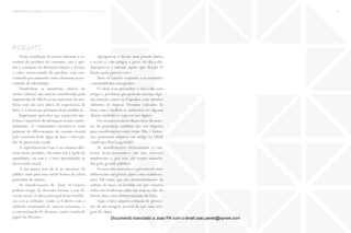 trends research center fashion trend report 2014 78micro > a taste of luxury
insights
Nesta tendência devemos salientar a es-
trutura do produto de consumo, não é ape-
nas o consumo da dictomia função e forma,
o valor acrescentado do produto está con-
centrado precisamente num elemento acres-
centado de identidade.
Tranformar as narrativas, através do
meme cultural, das marcas consideradas pelo
mainstream de dificil acesso num acto de sim-
biose com um acto único de experiencia de
luxo, é a extracção primária desta tendência.
Importante perceber que a parceria sím-
bolica é uma forte de afirmaçao social e entre-
tinimento. O consumidor encontra-se num
patamar de diferenciação do comum mortal
pelo consumo deste signo de luxo e claro po-
der de prescrição social.
A experiência do Luxo é no entanto dife-
rente neste produto, ela existe sob a égide do
quotidiano, ou seja é o luxo aproximado ao
meu estado social.
A sua marca tem de ir ao encontro do
público num processo social dentro da esfera
particular do sujeito.
As manifestações de Taste of Luxury
podem surgir de diversas formas e em di-
versas áreas.A ideia principal desta tendên-
cia será a exibição, como as T-shirts com o
símbolo estampado de marcas luxuosas, e,
a concretização de desejos, como a mala de
papel da Hermès.
Aproprie-se e deseje uma grande marca
e recrie-a com artigos e peças do dia-a-dia.
Aproprie-se e ostente aquilo que deseja! O
barato pode parecer caro!
Taste of Luxury responde a necessidades
e mentalidades emergentes:
O ideal será preencher o dia-a-dia com
artigos e produtos que poderão suscitar algu-
ma emoção, como os Cupcakes com variados
símbolos de marcas. Vivemos rodeados de
bens, mas é melhor se pudermos ter alguma
afeição simbólica e especial por alguns.
Os escassos recursos financeiros da maio-
ria da população também são um impulso
para manifestações como estas. Não é fantás-
tico podermos adquirir um artigo na H&M
criado por Karl Lagerfeld?!
As manifestações demonstram o con-
texto sócio-económico em que vivemos
atualmente e, por isso, são muito assimila-
das pelo grande público.
O crescente mercado e a procura do luxo
influenciam em grande parte estas manifesta-
ções. Há como que um desenvolvimento da
cultura do luxo, na medida em que estamos
todos envolvidos no culto das marcas. Há, de
forma clara, uma democratização do luxo.
Aqui o luxo adquire a função de promo-
ção de um imagem pessoal do que uma ima-
gem de classe.
Documento licenciado a Joao PA com o email joao.peres@ayrww.com
 