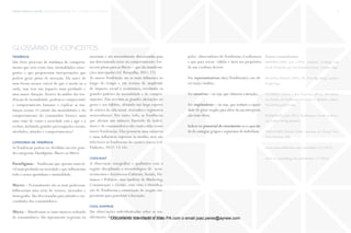 trends research center fashion trend report 2014 9glossário de conceitos
tendência
Um forte processo de mudança de comporta-
mento que tem como base mentalidades emer-
gentes e que proporciona interpretações que
podem gerar pistas de inovação. Ela nasce de
uma forma menos visível do que a moda ou a
onda, mas tem um impacto mais profundo e
uma maior duração. Através da análise das ten-
dências de mentalidade, podemos compreender
o comportamento humano e explicar as mu-
danças sociais. O estudo das mentalidades e do
comportamento do consumidor fornece uma
uma visão de como a sociedade está a agir e a
evoluir, incluindo grandes preocupações sociais,
atividades, atitudes e comportamentos!
categorias de tendência
AsTendências podem ser divididas em três gran-
des categorias: Paradigmas, Macro ou Micro:
Paradigmas –Tendências que operam num ní-
vel mais profundo na sociedade e que influenciam
todo o nosso quotidiano e mentalidade.
Macro – Normalmente são as mais poderosas.
Influenciam uma série de setores, mercados e
demografia. São direcionadas para atitudes e ne-
cessidades dos consumidores.
Micro – Manifestam-se num número reduzido
de consumidores. São tipicamente regionais ou
nacionais e são normalmente direcionadas para
um determinado setor ou comportamento. For-
necem pistas para as Macro – que são manifesta-
ções antecipadas (vd. Rasquilha, 2011: 17).
As macro Tendências são as mais influentes ao
longo do tempo e em termos de amplitude
de impacto social e económico, revelando os
grandes padrões de mentalidade e de compor-
tamento. Elas revelam as grandes alterações no
gosto e nos hábitos, afetando um largo espetro
de setores da vida social, mercados e segmentos
socioculturais. Por outro lado, as Tendências
que afetam um número limitado de indiví-
duos e de consumidores são conhecidas como
microTendências. Elas possuem uma natureza
e uma influência superior às modas, mas são
inferiores àsTendências de caráter macro (vd.
Pinheiro, 2012: 13-14).
coolhunt
A observação etnográfica e qualitativa com o
registo disciplinado e metodológico de acon-
tecimentos e fenómenos Culturais, Sociais, Hu-
manos e Políticos, mas também de Marketing,
Comunicação e Gestão, com vista à identifica-
ção de Tendências e construção de insights em-
presariais para potenciar a Inovação.
cool examples
São observações individualizadas sobre as ma-
nifestações da Mentalidade que são recolhidas
glossário de conceitos
pelos observadores de Tendências (Coolhunters)
e que para serem válidas e úteis aos propósitos
de um Coolhunt devem:
Ser representativas da(s) Tendência(s) em ob-
servação/análise;
Ser atrativas – ou seja,que chamem a atenção;
Ser inspiradoras – ou seja, que tenham a capaci-
dade de gerar insights para além da sua interpreta-
ção mais óbvia;
Indicarterpotencialdecrescimentoouacapacida-
de de contagiar grupos e segmentos de indivíduos.
Fontes consultadas:
BAUDRILLARD, Jean (1993). Symbolic Exchange and
Death.Traduzido por Iain Hamilton Grant, London: Sage.
 
HIGHAM,William (2009).The Next Big Thing. London:
Kogan Page.
 
PINHEIRO, Nelson e Ana Francisco (2013). Introdução
aos Estudos de Tendências: Conceitos e Modelos. Lisboa:
Trends Research Center.
RASQUILHA, Luís (2011).Tendências e Gestão da Inova-
ção. Lisboa:Verlag Dashofer.
 
VEJLGAARD, Henrik (2008). Anatomy of a Trend. New
York: McGraw-Hill.
www.scienceofthetime.com (consultado a 2-7-2013)
www.ayr-consulting.com (consultado a 2-7-2013)
Documento licenciado a Joao PA com o email joao.peres@ayrww.com
 