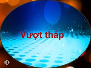 Vượt tháp 
 