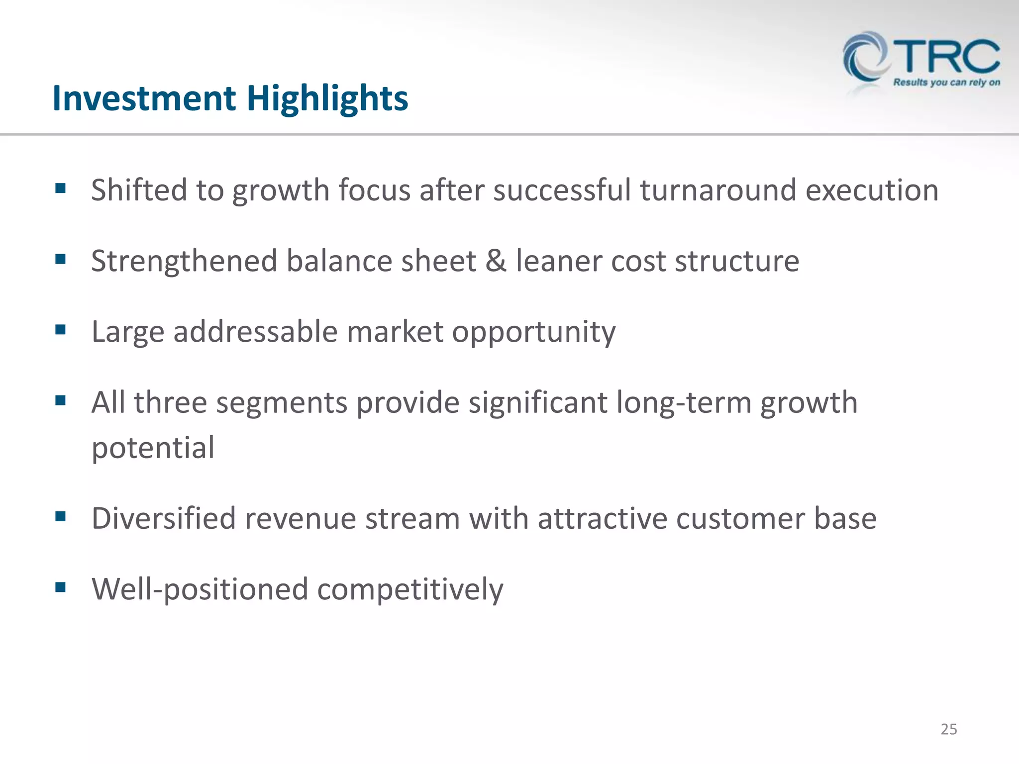 Investment Highlights
 Shifted to growth focus after successful turnaround execution

 Strengthened balance sheet & leaner cost structure
 Large addressable market opportunity

 All three segments provide significant long-term growth
potential
 Diversified revenue stream with attractive customer base
 Well-positioned competitively

25

 