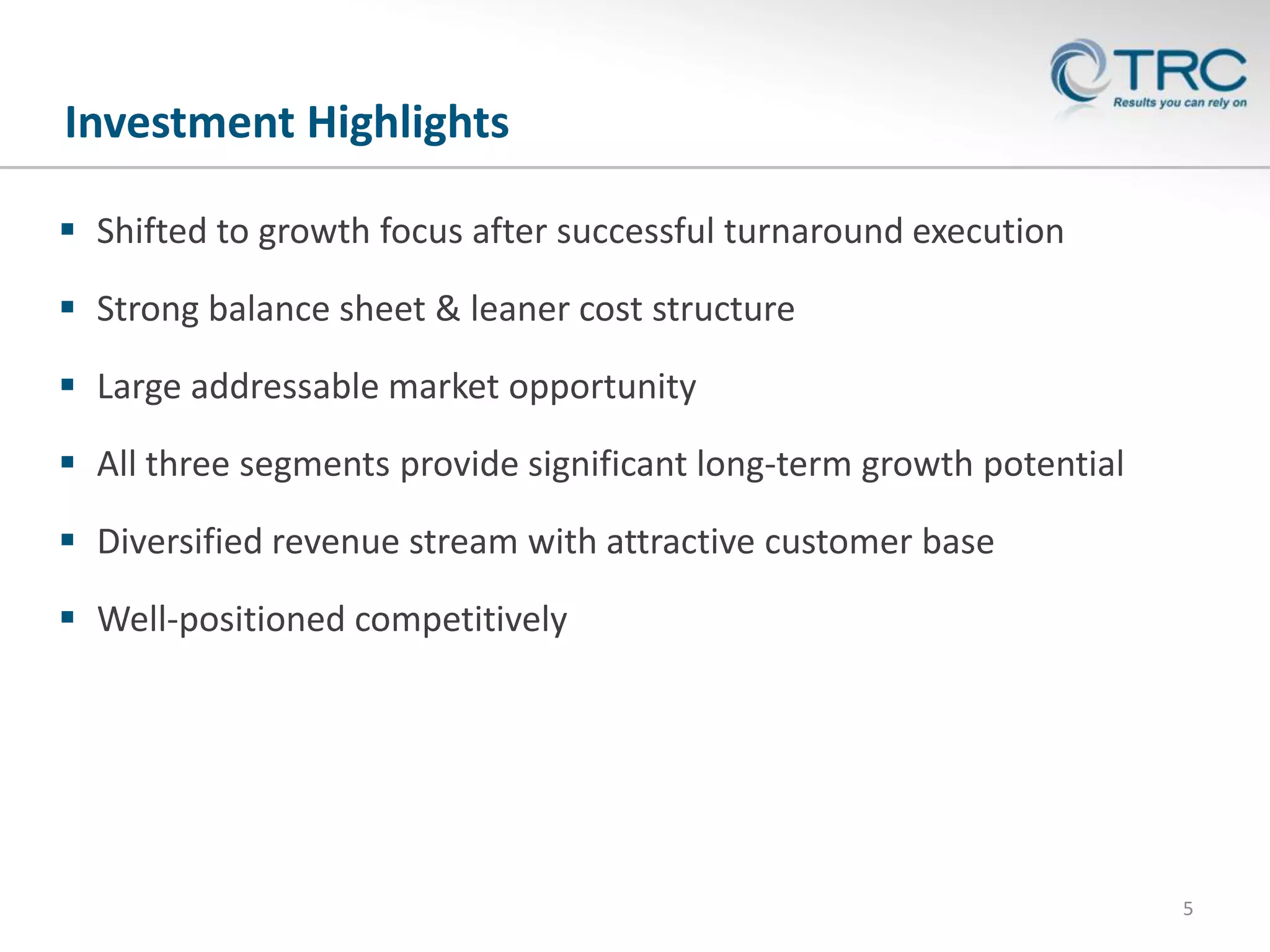 Investment Highlights
 Shifted to growth focus after successful turnaround execution

 Strong balance sheet & leaner cost structure
 Large addressable market opportunity
 All three segments provide significant long-term growth potential
 Diversified revenue stream with attractive customer base
 Well-positioned competitively

5

 
