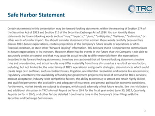 Safe Harbor Statement
Certain statements in this presentation may be forward-looking statements within the meaning of Sect...