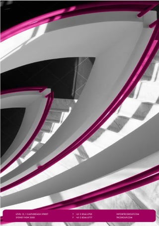 LEVEL 15, 1 CASTLEREAGH STREET   T   +61 2 8346 6700   INFO@TRCGROUP.COM
SYDNEY NSW 2000                  F   +61 2 8346 6777   TRCGROUP.COM
 