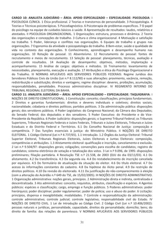 Z'K ϭϬ͗ E /^d :h// Z/K ʹ Z ͗ WK/K ^W/ / K ʹ ^W/ / ͗ W^/KK'/ ͗ /
W^/KK'/ 1E/ ͘ ϭ ƚŝĐĂ ƉƌŽĨŝƐƐŝŽŶĂů͘ Ϯ dĞŽƌŝĂƐ Ğ ƚƌĂŶƐƚŽƌŶŽƐ ĚĞ ƉĞƌƐŽŶĂůŝĚĂĚĞ͘ ϯ WƐŝĐŽƉĂƚŽůŽŐŝĂ͘ ϰ
dĞŽƌŝĂƐ Ğ dĠĐŶŝĐĂƐ ƉƐŝĐŽƚĞƌĄƉŝĐĂƐ͘ ϱ WƐŝĐŽĚŝĂŐŶſƐƚŝĐŽ͘ ϲ WƐŝĐŽƚĞƌĂƉŝĂ ĚĞ ƉƌŽďůĞŵĂƐ ĞƐƉĞĐşĨŝĐŽƐ͘ ϳ K ƉĂƉĞů
ĚŽ ƉƐŝĐſůŽŐŽ ŶĂ ĞƋƵŝƉĞ ĚĞ ĐƵŝĚĂĚŽƐ ďĄƐŝĐŽƐ ă ƐĂƷĚĞ͘ ϴ ƉƌĞƐĞŶƚĂĕĆŽ ĚĞ ƌĞƐƵůƚĂĚŽƐ͗ ůĂƵĚŽƐ͕ ƌĞůĂƚſƌŝŽƐ Ğ
ĂƚĞƐƚĂĚŽƐ͘ // W^/KK'/ KZ' E/ /KE ͘ ϭ KƌŐĂŶŝǌĂĕƁĞƐ͗ ĞƐƚƌƵƚƵƌĂ͕ ƉƌŽĐĞƐƐŽƐ Ğ ĚŝŶąŵŝĐĂ͘ Ϯ dĞŽƌŝĂ
ĚĂƐ ŽƌŐĂŶŝǌĂĕƁĞƐ Ğ ĐŽŶĐĞƉĕƁĞƐ ĚĞ ƚƌĂďĂůŚŽ͘ ϯ ƵůƚƵƌĂ Ğ ĐůŝŵĂ ŽƌŐĂŶŝǌĂĐŝŽŶĂů͘ ϰ DŽƚŝǀĂĕĆŽ Ğ ƐĂƚŝƐĨĂĕĆŽ
ŶŽ ƚƌĂďĂůŚŽ͘ ϱ WŽĚĞƌ͕ ůŝĚĞƌĂŶĕĂ Ğ ĐŽŶĨůŝƚŽƐ ŶĂƐ ŽƌŐĂŶŝǌĂĕƁĞƐ͘ ϲ ƋƵŝƉĞƐ ĚĞ ƚƌĂďĂůŚŽ Ğ ŐƌƵƉŽƐ ŶĂƐ
ŽƌŐĂŶŝǌĂĕƁĞƐ͘ ϳ ƌŐŽŶŽŵŝĂ ĚĂ ĂƚŝǀŝĚĂĚĞ Ğ ƉƐŝĐŽƉĂƚŽůŽŐŝĂ ĚŽ ƚƌĂďĂůŚŽ͘ ϴ ĞŵͲĞƐƚĂƌ͕ ƐĂƷĚĞ Ğ ƋƵĂůŝĚĂĚĞ ĚĞ
ǀŝĚĂ ŶŽ ĐŽŶƚĞǆƚŽ ĚĂƐ ŽƌŐĂŶŝǌĂĕƁĞƐ͘ ϵ ŽŶŚĞĐŝŵĞŶƚŽ͕ ĂƉƌĞŶĚŝǌĂŐĞŵ Ğ ĚĞƐĞŵƉĞŶŚŽ ŚƵŵĂŶŽ ŶĂƐ
ŽƌŐĂŶŝǌĂĕƁĞƐ͘ ϭϬ ZŽƚĂĕĆŽ ĚĞ ƉĞƐƐŽĂů͘ ϭϭ ďƐĞŶƚĞşƐŵŽ͘ ϭϮ ZĞĐƌƵƚĂŵĞŶƚŽ ĚĞ ƉĞƐƐŽĂů͗ ĨŽŶƚĞƐ ĚĞ
ƌĞĐƌƵƚĂŵĞŶƚŽ Ğ ŵĞŝŽƐ ĚĞ ƌĞĐƌƵƚĂŵĞŶƚŽ͘ ϭϯ ^ĞůĞĕĆŽ ĚĞ ƉĞƐƐŽĂů͗ ƉůĂŶĞũĂŵĞŶƚŽ͕ ƚĠĐŶŝĐĂƐ͕ ĂǀĂůŝĂĕĆŽ Ğ
ĐŽŶƚƌŽůĞ ĚĞ ƌĞƐƵůƚĂĚŽƐ͘ ϭϰ ǀĂůŝĂĕĆŽ ĚĞ ĚĞƐĞŵƉĞŶŚŽ͗ ŽďũĞƚŝǀŽƐ͕ ŵĠƚŽĚŽƐ͕ ŝŵƉůĂŶƚĂĕĆŽ Ğ
ĂĐŽŵƉĂŶŚĂŵĞŶƚŽ͘ ϭϱ ŶĄůŝƐĞ ĚĞ ĐĂƌŐŽƐ͗ ŽďũĞƚŝǀŽƐ Ğ ŵĠƚŽĚŽƐ͘ ϭϲ dƌĞŝŶĂŵĞŶƚŽ͗ ůĞǀĂŶƚĂŵĞŶƚŽ ĚĞ
ŶĞĐĞƐƐŝĚĂĚĞƐ͕ ƉůĂŶĞũĂŵĞŶƚŽ͕ ĞǆĞĐƵĕĆŽ Ğ ĂǀĂůŝĂĕĆŽ͘ ϭϳ ƚƌŝďƵŝĕƁĞƐ Ğ ĠƚŝĐĂ ĚŽ WƐŝĐſůŽŐŽ KƌŐĂŶŝǌĂĐŝŽŶĂů Ğ
ĚŽ dƌĂďĂůŚŽ͘ /// EKZD ^ W/ s/^ K^ ^Zs/KZ^ Wj/K^ Z /^͗ ZĞŐŝŵĞ :ƵƌşĚŝĐŽ ĚŽƐ
^ĞƌǀŝĚŽƌĞƐ WƷďůŝĐŽƐ ŝǀŝƐ ĚĂ hŶŝĆŽ ;Ğŝ Ŷ͘Ǒ ϴ͘ϭϭϮͬϵϬͿ Ğ ƐƵĂƐ ĂůƚĞƌĂĕƁĞƐ͗ ƉƌŽǀŝŵĞŶƚŽ͕ ǀĂĐąŶĐŝĂ͕ ƌĞŵŽĕĆŽ͕
ƌĞĚŝƐƚƌŝďƵŝĕĆŽ Ğ ƐƵďƐƚŝƚƵŝĕĆŽ͖ ĚŝƌĞŝƚŽƐ Ğ ǀĂŶƚĂŐĞŶƐ͖ ƌĞŐŝŵĞ ĚŝƐĐŝƉůŝŶĂƌ͗ ĚĞǀĞƌĞƐ͕ ƉƌŽŝďŝĕƁĞƐ͕ ĂĐƵŵƵůĂĕĆŽ͕
ƌĞƐƉŽŶƐĂďŝůŝĚĂĚĞƐ͕ ƉĞŶĂůŝĚĂĚĞƐ͘ WƌŽĐĞƐƐŽ ĂĚŵŝŶŝƐƚƌĂƚŝǀŽ ĚŝƐĐŝƉůŝŶĂƌ͘ /s Z'/DEdK /EdZEK K
dZ/hE  Z'/KE  /dKZ    ,/ ͘
 Z'K ϭϭ͗ E /^d :h// Z/K ʹ Z ͗ WK/K ^W/ / K ʹ ^W/ / ͗ d Yh/'Z / ͗ /
EKO^  /Z/dK KE^d/dh/KE ͘ ϭ ŽŶƐƚŝƚƵŝĕĆŽ͗ ĐŽŶĐĞŝƚŽ͖ ĐůĂƐƐŝĨŝĐĂĕƁĞƐ͖ ƉƌŝŶĐşƉŝŽƐ ĨƵŶĚĂŵĞŶƚĂŝƐ͘
Ϯ ŝƌĞŝƚŽƐ Ğ ŐĂƌĂŶƚŝĂƐ ĨƵŶĚĂŵĞŶƚĂŝƐ͗ ĚŝƌĞŝƚŽƐ Ğ ĚĞǀĞƌĞƐ ŝŶĚŝǀŝĚƵĂŝƐ Ğ ĐŽůĞƚŝǀŽƐ͖ ĚŝƌĞŝƚŽƐ ƐŽĐŝĂŝƐ͖
ŶĂĐŝŽŶĂůŝĚĂĚĞ͖ ĐŝĚĂĚĂŶŝĂ Ğ ĚŝƌĞŝƚŽƐ ƉŽůşƚŝĐŽƐ͖ ƉĂƌƚŝĚŽƐ ƉŽůşƚŝĐŽƐ͘ ϯ Ă ĂĚŵŝŶŝƐƚƌĂĕĆŽ ƉƷďůŝĐĂ͗ ĚŝƐƉŽƐŝĕƁĞƐ
ŐĞƌĂŝƐ͖ ĚŽƐ ƐĞƌǀŝĚŽƌĞƐ ƉƷďůŝĐŽƐ͘ ϰ WŽĚĞƌ ĞŐŝƐůĂƚŝǀŽ͗ ĚŽ ŽŶŐƌĞƐƐŽ EĂĐŝŽŶĂů͖ ĚĂ ąŵĂƌĂ ĚŽƐ ĞƉƵƚĂĚŽƐ͖
ĚŽ ^ĞŶĂĚŽ ĞĚĞƌĂů͖ ĚŽƐ ĚĞƉƵƚĂĚŽƐ Ğ ĚŽƐ ƐĞŶĂĚŽƌĞƐ͘ ϱ WŽĚĞƌ ǆĞĐƵƚŝǀŽ͗ ĚŽ WƌĞƐŝĚĞŶƚĞ Ğ ĚŽ sŝĐĞͲ
WƌĞƐŝĚĞŶƚĞ ĚĂ ZĞƉƷďůŝĐĂ͘ ϲ WŽĚĞƌ :ƵĚŝĐŝĄƌŝŽ͗ ĚŝƐƉŽƐŝĕƁĞƐ ŐĞƌĂŝƐ͖ Ž ^ƵƉƌĞŵŽ dƌŝďƵŶĂů ĞĚĞƌĂů͖ ŽƐ dƌŝďƵŶĂŝƐ
^ƵƉĞƌŝŽƌĞƐ͕ dƌŝďƵŶĂŝƐ ZĞŐŝŽŶĂŝƐ ĞĚĞƌĂŝƐ Ğ :ƵşǌĞƐ ĞĚĞƌĂŝƐ͕ dƌŝďƵŶĂŝƐ Ğ :ƵşǌĞƐ ůĞŝƚŽƌĂŝƐ͕ dƌŝďƵŶĂŝƐ Ğ :ƵşǌĞƐ
ƐƚĂĚƵĂŝƐ Ğ ĚŽ ŝƐƚƌŝƚŽ ĞĚĞƌĂů Ğ dĞƌƌŝƚſƌŝŽƐ͘ ϲ͘ϭ Ž ŽŶƐĞůŚŽ EĂĐŝŽŶĂů ĚĞ :ƵƐƚŝĕĂ͗ ĐŽŵƉŽƐŝĕĆŽ Ğ
ĐŽŵƉĞƚġŶĐŝĂ͘ ϳ ĂƐ ĨƵŶĕƁĞƐ ĞƐƐĞŶĐŝĂŝƐ ă ũƵƐƚŝĕĂ͗ ĚŽ DŝŶŝƐƚĠƌŝŽ WƷďůŝĐŽ͘ // EKO^  /Z/dK
/dKZ ͘ ϭ ſĚŝŐŽ ůĞŝƚŽƌĂů ;Ğŝ Ŷ͘Ǒ ϰ͘ϳϯϳͬϲϱͿ͘ ϭ͘ϭ /ŶƚƌŽĚƵĕĆŽ͘ ϭ͘Ϯ MƌŐĆŽƐ ĚĂ :ƵƐƚŝĕĂ ůĞŝƚŽƌĂů͗ dƌŝďƵŶĂů
^ƵƉĞƌŝŽƌ ůĞŝƚŽƌĂů͕ dƌŝďƵŶĂŝƐ ZĞŐŝŽŶĂŝƐ ůĞŝƚŽƌĂŝƐ͕ :ƵşǌĞƐ ůĞŝƚŽƌĂŝƐ Ğ :ƵŶƚĂƐ ůĞŝƚŽƌĂŝƐ͗ ĐŽŵƉŽƐŝĕĆŽ͕
ĐŽŵƉĞƚġŶĐŝĂƐ Ğ ĂƚƌŝďƵŝĕƁĞƐ͘ ϭ͘ϯ ůŝƐƚĂŵĞŶƚŽ ĞůĞŝƚŽƌĂů͗ ƋƵĂůŝĨŝĐĂĕĆŽ Ğ ŝŶƐĐƌŝĕĆŽ͕ ĐĂŶĐĞůĂŵĞŶƚŽ Ğ ĞǆĐůƵƐĆŽ͘
Ϯ Ğŝ Ŷ͘Ǒ ϵ͘ϱϬϰͬϵϳ͗ ĚŝƐƉŽƐŝĕƁĞƐ ŐĞƌĂŝƐ͖ ĐŽůŝŐĂĕƁĞƐ͖ ĐŽŶǀĞŶĕƁĞƐ ƉĂƌĂ ĞƐĐŽůŚĂ ĚĞ ĐĂŶĚŝĚĂƚŽƐ͖ ƌĞŐŝƐƚƌŽ ĚĞ
ĐĂŶĚŝĚĂƚŽƐ͖ ƐŝƐƚĞŵĂ ĞůĞƚƌƀŶŝĐŽ ĚĞ ǀŽƚĂĕĆŽ Ğ ƚŽƚĂůŝǌĂĕĆŽ ĚŽƐ ǀŽƚŽƐ͘ ϯ Ğŝ Ŷ͘Ǒ ϵ͘Ϭϵϲ͕ ĚĞ ϭϵϵϱ͗ ĚŝƐƉŽƐŝĕƁĞƐ
ƉƌĞůŝŵŝŶĂƌĞƐ͖ ĨŝůŝĂĕĆŽ ƉĂƌƚŝĚĄƌŝĂ͘ ϰ ZĞƐŽůƵĕĆŽ d^ Ŷ͘Ǒ Ϯϭ͘ϱϯϴ͕ ĚĞ ϮϬϬϯ ;:h ĚŽ ĚŝĂ ϬϯͬϭϭͬϬϯͿ͘ ϰ͘ϭ Ž
ĂůŝƐƚĂŵĞŶƚŽ͘ ϰ͘Ϯ Ă ƚƌĂŶƐĨĞƌġŶĐŝĂ͘ ϰ͘ϯ Ă ƐĞŐƵŶĚĂ ǀŝĂ͘ ϰ͘ϰ Ž ƌĞƐƚĂďĞůĞĐŝŵĞŶƚŽ ĚĞ ŝŶƐĐƌŝĕĆŽ ĐĂŶĐĞůĂĚĂ
ƉŽƌ ĞƋƵşǀŽĐŽ͘ ϰ͘ϱ Ž ĨŽƌŵƵůĄƌŝŽ ĚĞ ĂƚƵĂůŝǌĂĕĆŽ ĚĂ ƐŝƚƵĂĕĆŽ ĚŽ ĞůĞŝƚŽƌ͘ ϰ͘ϲ Ž ƚşƚƵůŽ ĞůĞŝƚŽƌĂů͘ ϰ͘ϳ Ž
ĂĐĞƐƐŽ ăƐ ŝŶĨŽƌŵĂĕƁĞƐ ĐŽŶƐƚĂŶƚĞƐ ĚŽ ĐĂĚĂƐƚƌŽ͘ ϰ͘ϴ Ă ŚŝƉſƚĞƐĞ ĚŽ ŝůşĐŝƚŽ ƉĞŶĂů͘ ϰ͘ϵ Ă ƌĞƐƚƌŝĕĆŽ ĚĞ
ĚŝƌĞŝƚŽƐ ƉŽůşƚŝĐŽƐ͘ ϰ͘ϭϬ Ă ƌĞǀŝƐĆŽ ĚŽ ĞůĞŝƚŽƌĂĚŽ͘ ϰ͘ϭϭ Ă ũƵƐƚŝĨŝĐĂĕĆŽ ĚŽ ŶĆŽͲĐŽŵƉĂƌĞĐŝŵĞŶƚŽ ă ĞůĞŝĕĆŽ
;ĐŽŵ Ă ĂůƚĞƌĂĕĆŽ ĚŽ ĐſƌĚĆŽ Ŷ͘Ǒ ϲϰϵ ĚŽ d^͕ ĚĞ ϭϱͬϬϮͬϮϬϬϱͿ͘ /// EKO^  /Z/dK D/E/^dZ d/sK͘
ϭ KƌŐĂŶŝǌĂĕĆŽ ĂĚŵŝŶŝƐƚƌĂƚŝǀĂ͗ ŶŽĕƁĞƐ ŐĞƌĂŝƐ͕ ƉƌŝŶĐşƉŝŽƐ͘ Ϯ ĚŵŝŶŝƐƚƌĂĕĆŽ ĚŝƌĞƚĂ Ğ ŝŶĚŝƌĞƚĂ͕ ĐĞŶƚƌĂůŝǌĂĚĂ Ğ
ĚĞƐĐĞŶƚƌĂůŝǌĂĚĂ͘ ϯ ƚŽ ĂĚŵŝŶŝƐƚƌĂƚŝǀŽ͗ ĐŽŶĐĞŝƚŽ͕ ƌĞƋƵŝƐŝƚŽƐ͕ ĂƚƌŝďƵƚŽƐ͕ ĐůĂƐƐŝĨŝĐĂĕĆŽ Ğ ĞƐƉĠĐŝĞƐ͘ ϰ ŐĞŶƚĞƐ
ƉƷďůŝĐŽƐ͗ ĞƐƉĠĐŝĞƐ Ğ ĐůĂƐƐŝĨŝĐĂĕĆŽ͖ ĐĂƌŐŽ͕ ĞŵƉƌĞŐŽ Ğ ĨƵŶĕĆŽ ƉƷďůŝĐŽƐ͘ ϱ WŽĚĞƌĞƐ ĂĚŵŝŶŝƐƚƌĂƚŝǀŽƐ͗ ƉŽĚĞƌ
ŚŝĞƌĄƌƋƵŝĐŽ͖ ƉŽĚĞƌ ĚŝƐĐŝƉůŝŶĂƌ͖ ƉŽĚĞƌ ƌĞŐƵůĂŵĞŶƚĂƌ͖ ƉŽĚĞƌ ĚĞ ƉŽůşĐŝĂ͖ ƵƐŽ Ğ ĂďƵƐŽ ĚŽ ƉŽĚĞƌ͘ ϲ ŝĐŝƚĂĕĆŽ͗
ƉƌŝŶĐşƉŝŽƐ͕ ĚŝƐƉĞŶƐĂ Ğ ŝŶĞǆŝŐŝďŝůŝĚĂĚĞ͖ ŵŽĚĂůŝĚĂĚĞƐ͘ ϳ ŽŶƚƌŽůĞ Ğ ƌĞƐƉŽŶƐĂďŝůŝǌĂĕĆŽ ĚĂ ĂĚŵŝŶŝƐƚƌĂĕĆŽ͗
ĐŽŶƚƌŽůĞ ĂĚŵŝŶŝƐƚƌĂƚŝǀŽ͖ ĐŽŶƚƌŽůĞ ũƵĚŝĐŝĂů͖ ĐŽŶƚƌŽůĞ ůĞŐŝƐůĂƚŝǀŽ͖ ƌĞƐƉŽŶƐĂďŝůŝĚĂĚĞ Đŝǀŝů ĚŽ ƐƚĂĚŽ͘ /s
EKO^  /Z/dK /s/͘ ϭ Ğŝ ĚĞ /ŶƚƌŽĚƵĕĆŽ ĂŽ ſĚŝŐŽ ŝǀŝů͘ Ϯ ſĚŝŐŽ ŝǀŝů ;Ğŝ Ŷ͘Ǒ ϭϬ͘ϰϬϲͬϮϬϬϮͿ͗
ƉĞƐƐŽĂƐ ŶĂƚƵƌĂŝƐ Ğ ũƵƌşĚŝĐĂƐ͕ ƉĞƌƐŽŶĂůŝĚĂĚĞ͕ ĐĂƉĂĐŝĚĂĚĞ͕ ĚŝƌĞŝƚŽƐ ĚĂ ƉĞƌƐŽŶĂůŝĚĂĚĞ͖ ĚŽŵŝĐşůŝŽ͖ ďĞŶƐ͖ ĚŽ
ĚŝƌĞŝƚŽ ĚĞ ĨĂŵşůŝĂ͗ ĚĂƐ ƌĞůĂĕƁĞƐ ĚĞ ƉĂƌĞŶƚĞƐĐŽ͘ s EKZD ^ W/ s/^ K^ ^Zs/KZ^ Wj/K^
 