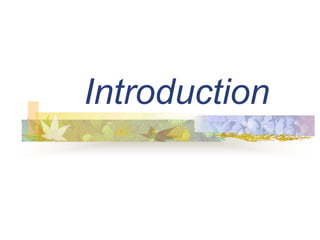 Introduction
 