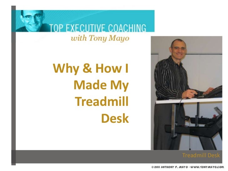 Treadmill Desk Wwww Tony Mayo Com