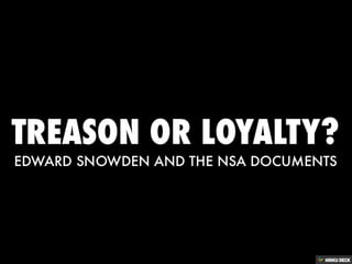 Treason or Loyalty? Ethics and Edward Snowden