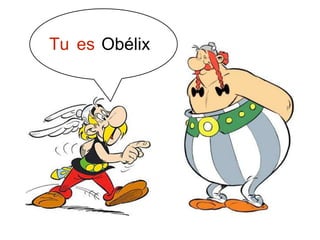 Tu es Obélix