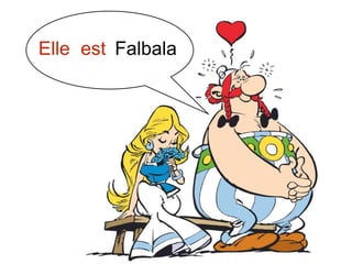 Elle est Falbala