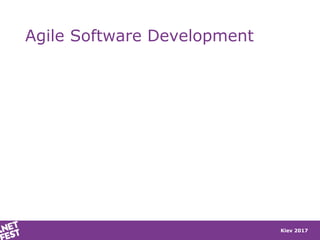 Kiev 2017
Agile Software Development
 