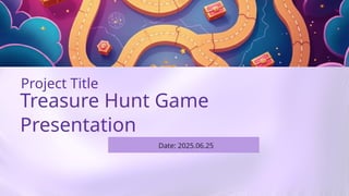 Developed Treasure Hunt Game Presentation | PPTX