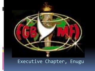 Executive Chapter, Enugu
 