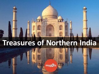 Treasures of Northern India

 