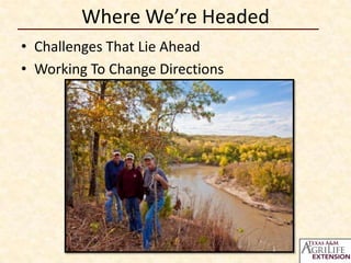 Where We’re Headed
• Challenges That Lie Ahead
• Working To Change Directions

 