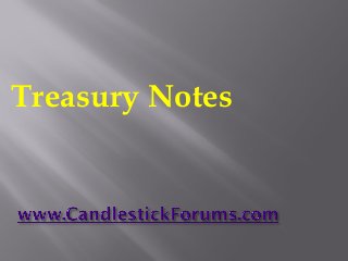 Treasury Notes
 
