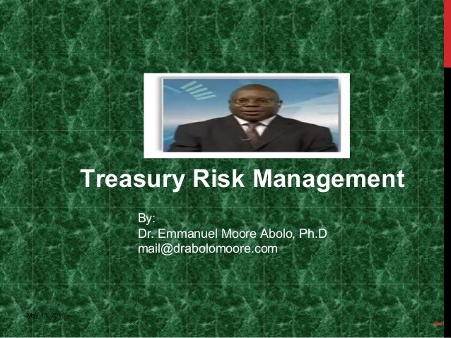 Treasury Risk Management By Dr Emmanuel Moore Abolo - 