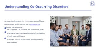 Co-Occurring Disorder & Substance Abuse Treatment Facilities | PPTX