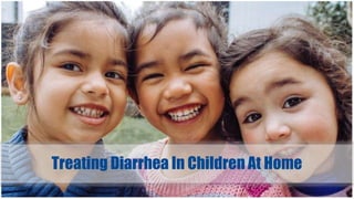 Treating Diarrhea In Children At Home
 
