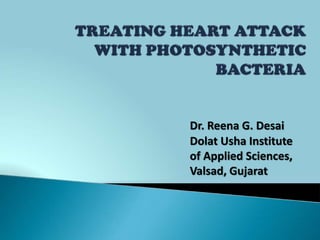 Dr. Reena G. Desai
Dolat Usha Institute
of Applied Sciences,
Valsad, Gujarat
 