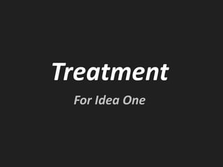Treatment For Idea One 