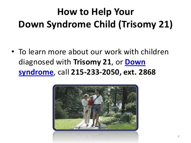 Treatment for a child with down syndrome, Trisomy 21