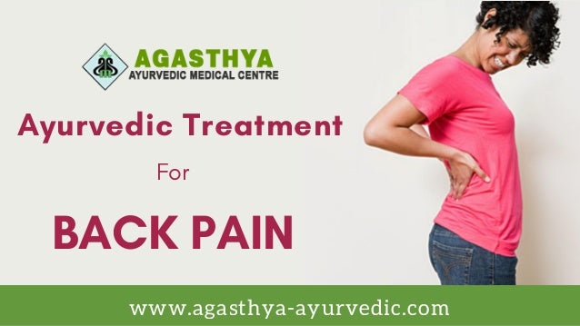 Treatment For Back Pain In Alappuzha Ayurvedic Treatment In Kerala
