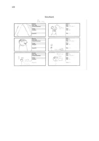 LO3
Story Board.
 