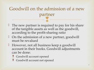 Treatment of Goodwill on the admission of a new partner | PPT
