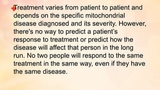 treatment of mitochondrial diseases.pptx