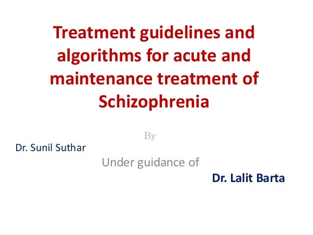 Treatment Of Schizophrenia