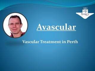 A-vascular
Vascular Treatment in Perth
 