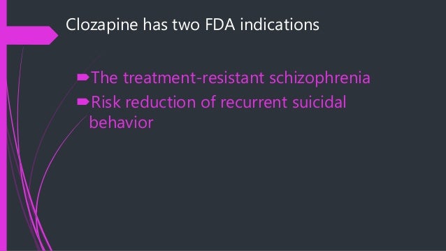 clozapine for the treatment-resistant