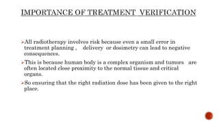 Treatment verification systems in radiation therapy | PPTX